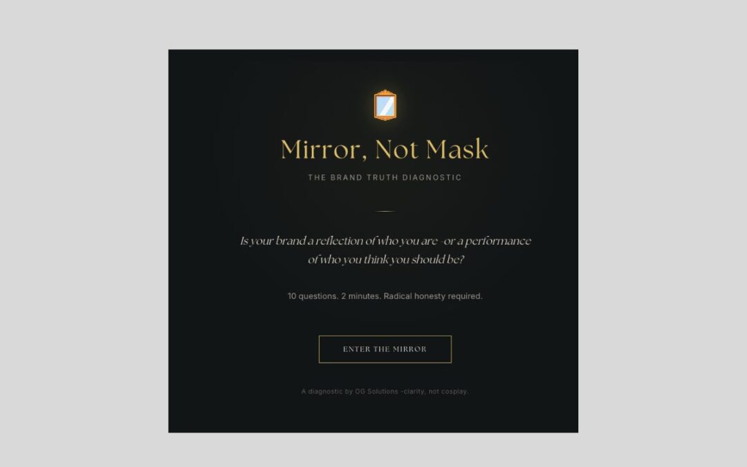 Brand as Mirror, Not Mask