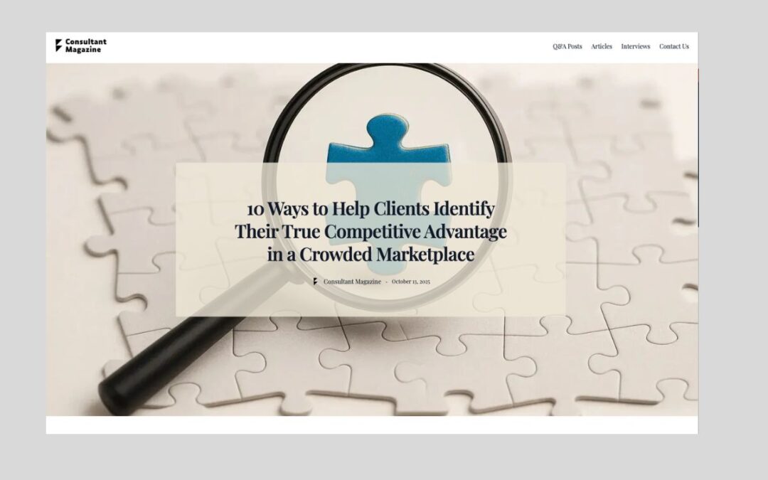 10 Ways to Help Clients Identify Their True Competitive Advantage in a Crowded Marketplace